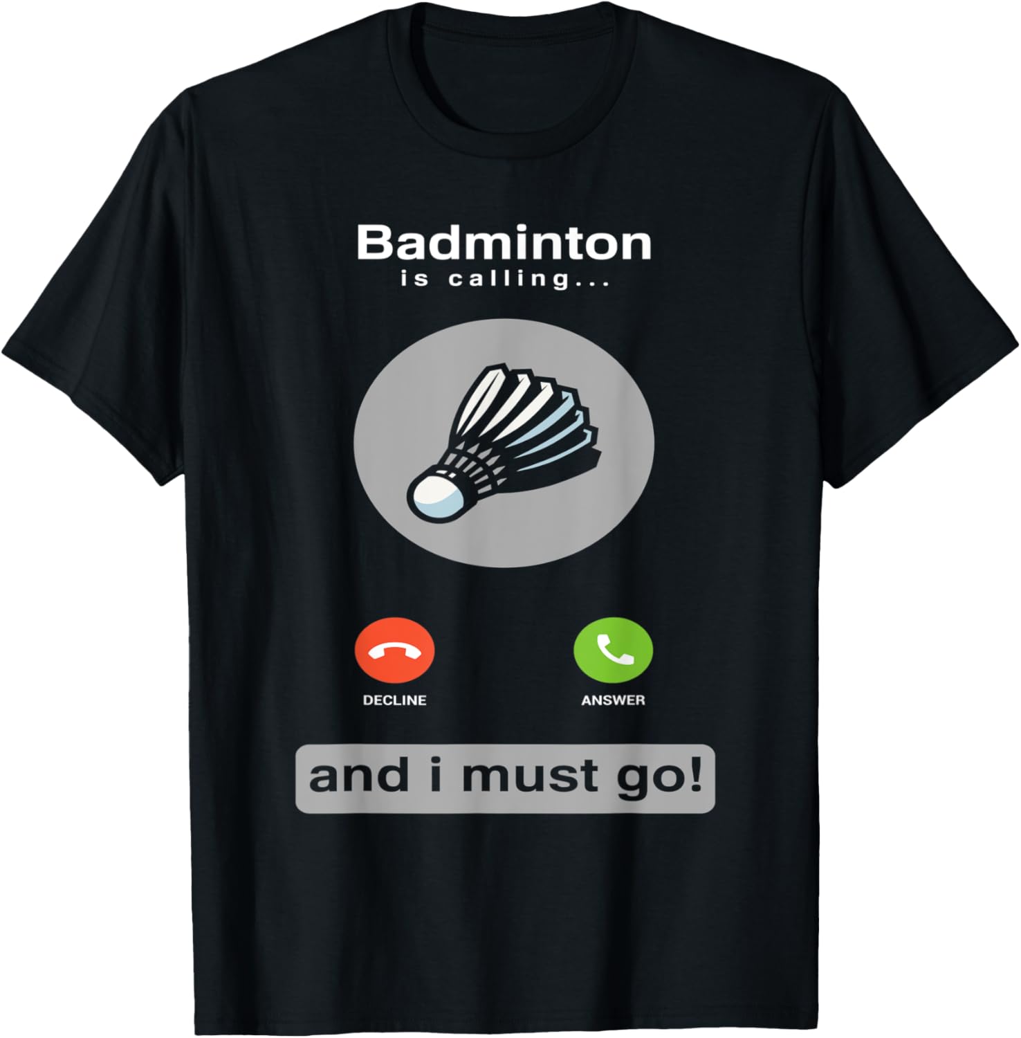 Badminton Quotes Funny - Grappig badminton shirt badminton bellen citaat